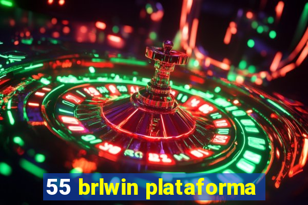 55 brlwin plataforma